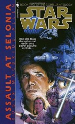 Assault at Selonia (Star Wars: The Corellian Trilogy, Book 2)