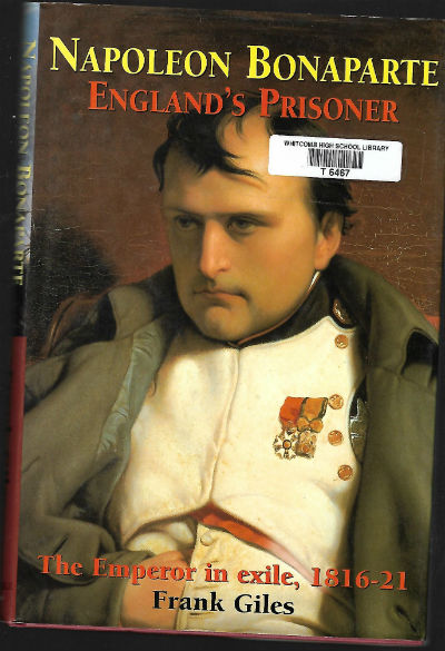 Napoleon Bonaparte: England's Prisoner